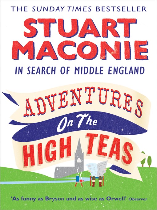 Title details for Adventures on the High Teas by Stuart Maconie - Available